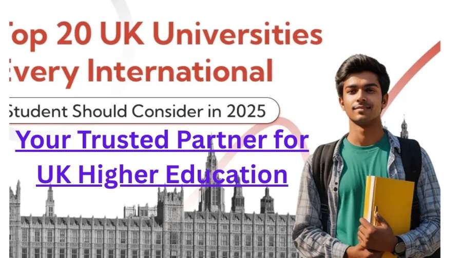 Your Trusted Partner for UK Higher Education
