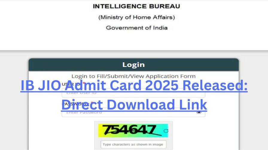 IB JIO Admit Card 2025 Released